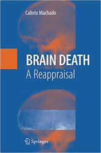 Dr. Machado's book, Brain Death: A Reappraisal