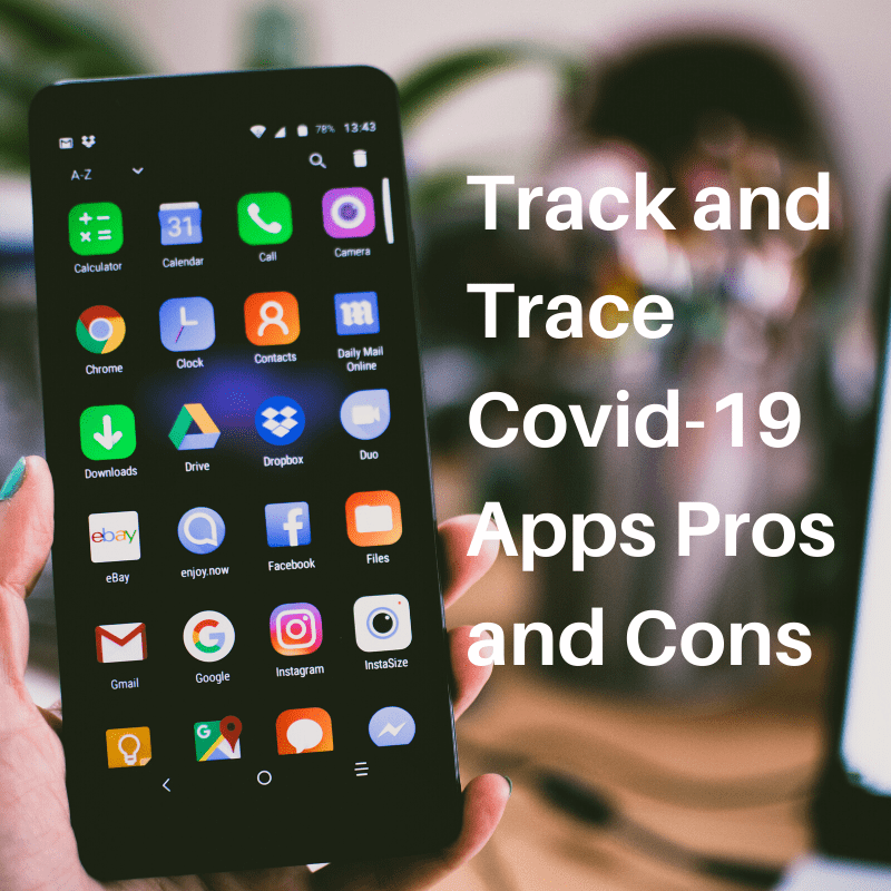 Track and Trace Covid 19 Apps